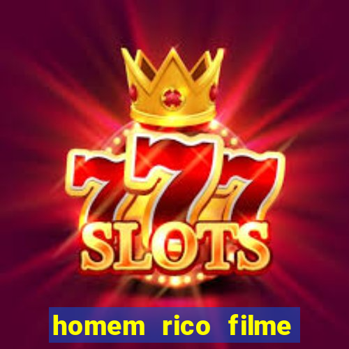 homem rico filme filme homem rico finge ser pobre para